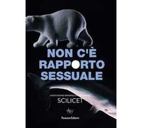 Non c'è rapporto sessuale. Associazione mondiale di psicoanalisi SCILICET