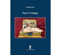 Non c'è tempo. Nuova ediz.