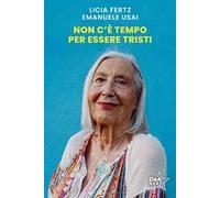 Non c'è tempo per essere tristi