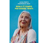 Non c'è tempo per essere tristi