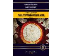 Non c'è tempo per il sole