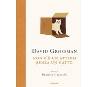 Non c'è un attimo senza un gatto - Grossman David