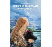 Non c'è un solo istante in cui sei morto