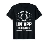 Non C'e Un'app Per Questo Maniscalco Fabbro Maglietta