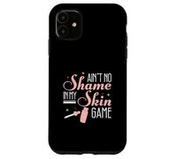 Non c'è vergogna nel mio gioco di pelle per dermatologo dermatologo Custodia per iPhone 11