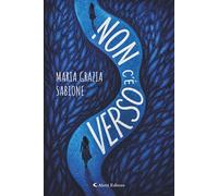 Non c'è verso - Sabione Maria Grazia