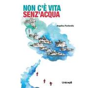 Non c'è vita senz'acqua
