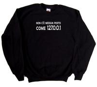 Non cenessun posto come 127.0.0.1 Geek Felpa Simpatica