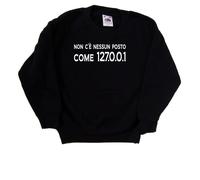 Non cenessun posto come 127.0.0 Felpa Bambino Simpatica