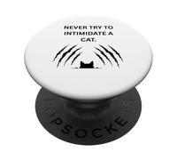 Non cercare mai di intimidire un gatto Ti graffieranno PopSockets PopGrip Adesivo