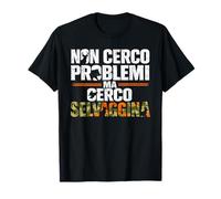 Non Cerco Problemi Ma Cerco Selvaggina Cacciatore Divertente Maglietta