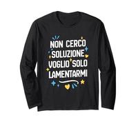 Non Cerco Soluzione Voglio Solo Lamentarmi Maglia a Manica