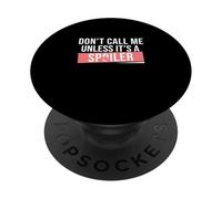 Non chiamarmi a meno che non sia uno spoiler Divertenti appassionati di Kdrama PopSockets PopGrip Adesivo