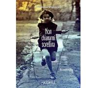 Non chiamarmi sorellina