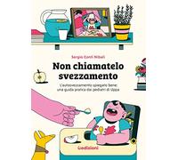 Libri Conti Nibali Sergio - Non Chiamatelo Svezzamento. L'autosvezzamento Spiega