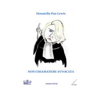 NON CHIAMATEMI AVVOCATA