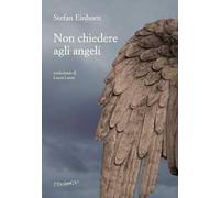 Non chiedere agli angeli
