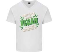Non Chiedere Perché Sono Vegano Maglietta In Cotone A V Per Uomo