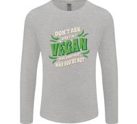 Non Chiedere Perché Sono Vegano Uomo Maglietta A Maniche Lunghe