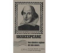 Non chiedere ragione del mio amore. Da Lady Macbeth ad Amleto, le lettere dei personaggi