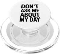 Non chiedermi della mia giornata Divertente umorismo introverso PopSockets PopGrip per MagSafe