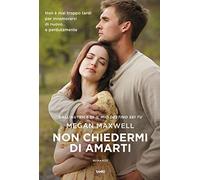 Non chiedermi di amarti