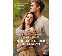 Non chiedermi di amarti