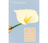 Non chiedermi di portarti dei fiori di Teresa Chianese, 2021, Youcanprint