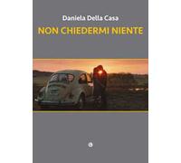Non chiedermi niente