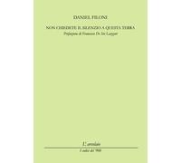 Non chiedete il silenzio a questa terra - 2026 - L'Arcolaio