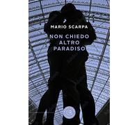 Non chiedo altro paradiso