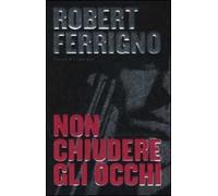 Non chiudere gli occhi