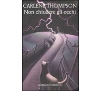 Non chiudere gli occhi