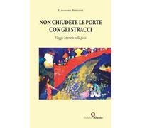 Non chiudete le porte con gli stracci. Viaggio letterario nella pietà