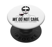 Non ci interessa Club Donna Vino Atteggiamento Sarcastico PopSockets PopGrip Adesivo