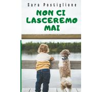 Non ci lasceremo mai