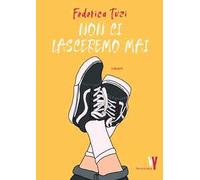 Non ci lasceremo mai