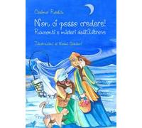 Non ci posso credere! Racconti e misteri dell'Altrove