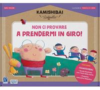 Non ci provare a prendermi in giro! Kamishibai Raffaello. Ediz. a colori. Con guida. Con kamishibai