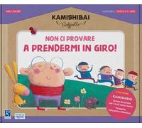 Non ci provare a prendermi in giro! Kamishibai Raffaello. Ediz. a colori. Con guida. Con kamishibai
