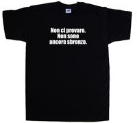 Non ci provare. Non sono ancora sbr Maglietta Simpatica