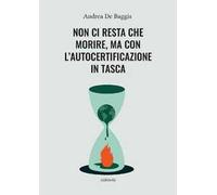 Non ci resta che morire, ma con l'autocertificazione in tasca