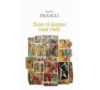 Non ci siamo mai visti