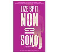 Lize Spit – Non ci sono – 2024 – E/O