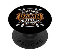 Non ci sono ancora, ma dannazione, sto progredendo divertente palestra PopSockets PopGrip Adesivo