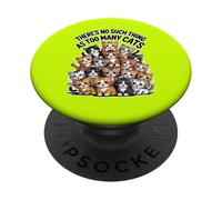 NON CI SONO COSA COME TROPPI GATTI PopSockets PopGrip Adesivo