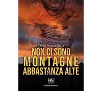 Non ci sono montagne abbastanza alte