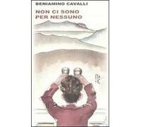 Non ci sono per nessuno