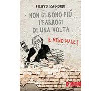 Non ci sono più i parroci di una volta. E meno male!