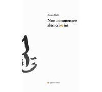 Non commettere altri crimini. Ediz. multilingue